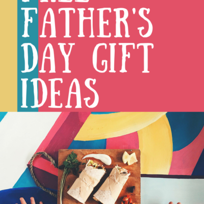 Free Father’s Day Gifts That Don’t Cost A Penny