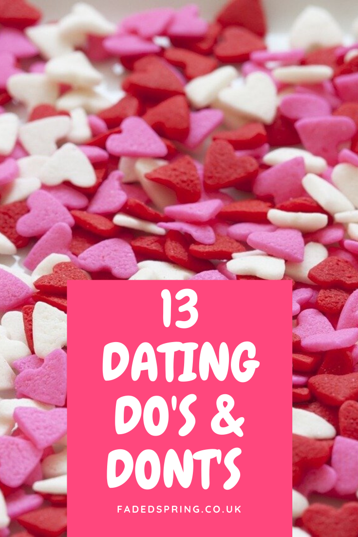 13 Dating Dos And Donts Pinterest Graphic Faded Spring